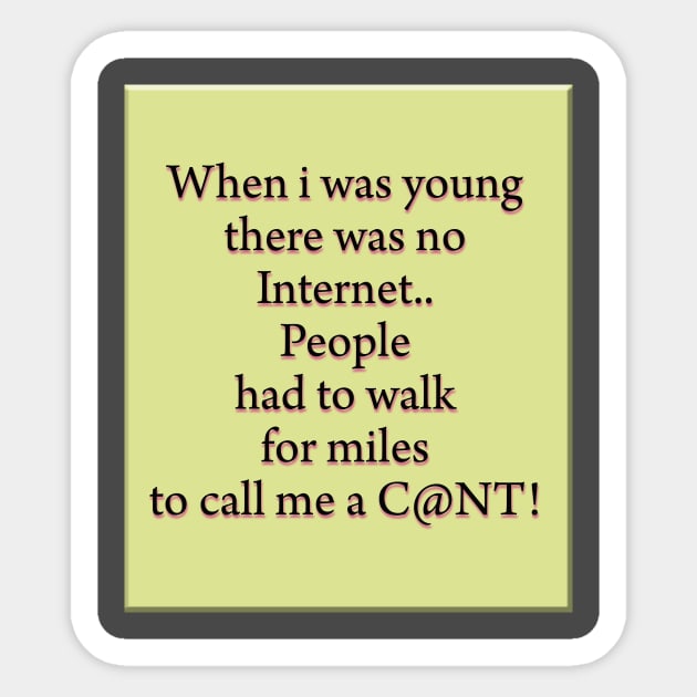 When i was young there was no internet.. Sticker by GrinningMonkey